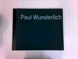 Paul Wunderlich : Werkverzeichnis Der Lithografien Von 1949 - 1971 - Otros & Sin Clasificación