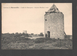 ENVIRONS DE BARNEVILLE / LANDE DU BEAUQUAIS ANCIENS MOULINS AVENT  F205 - Barneville