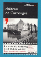 CPM.   Cinéma.   Château De Carrouges (Orne).  La Nuit Du Cinéma 2003. - Affiches Sur Carte