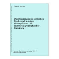 Das Bauernhaus Im Deutschen Reiche Und In Seinen Grenzgebieten : - Autres & Non Classés