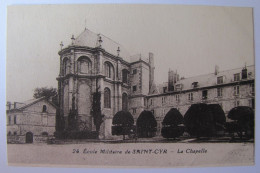 FRANCE - YVELINES - SAINT-CYR-L'ECOLE - Ecole Militaire - La Chapelle - St. Cyr L'Ecole