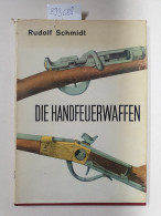 Die Handfeuerwaffen. Tafelband. - Andere & Zonder Classificatie