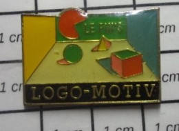 410D Pin's Pins / Beau Et Rare / MARQUES / LE PIN'S  LOGO-MOTIV - Markennamen