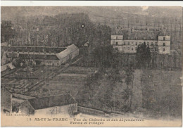 ANCY LE FRANC  Vue Du Château Et Ses Dépendances - Ferme Et Potager - Ancy Le Franc