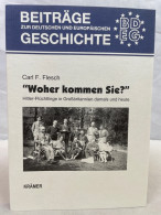 Woher Kommen Sie? : Hitler-Flüchtlinge In Großbritannien Damals Und Heute. - 4. 1789-1914