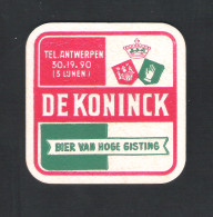 Bierviltje - Sous-bock - Bierdeckel  DE KONINCK - ANTWERPEN  - BIER VAN HOGE GISTING  (B 1123) - Beer Mats