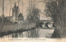 NOGENT LE ROTROU : L'HUISNE - LE PONT ET L'EGLISE SAINT HILAIRE - Nogent Le Rotrou