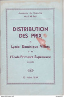 Fixe Gap Hautes-Alpes 13 Juillet 1939 Distribution Des Prix Lycée Dominique Villars Et Ecole Primaire Supérieure - Diplomas Y Calificaciones Escolares