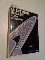 Le Systeme Solaire Et Son Exploration : - Other & Unclassified