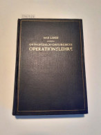 Orthopädisch-Chirurgische Operationslehre : - Altri & Non Classificati