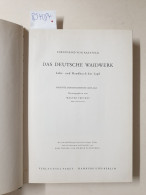 Das Deutsche Waidwerk : (Lehr- Und Handbuch Der Jagd) : - Autres & Non Classés