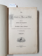 Das Weidwerk In Wort Und Bild : Sechzehnter Band : 1906 / 1907 : - Altri & Non Classificati