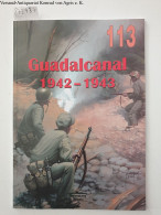 Guadalcanal 1942-1943 - Militaria 113 - Andere & Zonder Classificatie