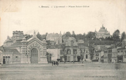 DREUX : L'ARSENAL - PLACE SAINT GILLES - Dreux