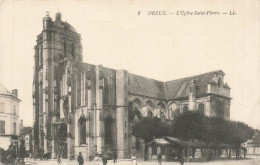 DREUX : L'EGLISE SAINT PIERRE - Dreux