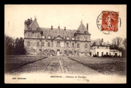 60 - BRETEUIL - LE CHATEAU DE TARTIGNY - Breteuil