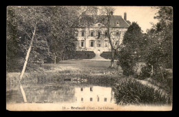 60 - BRETEUIL - LE CHATEAU - Breteuil