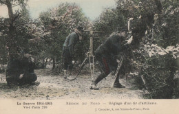 CARTE POSTALE ORIGINALE ANCIENNE COULEUR : MILITAIRES LA GUERRE DE1914/15 REGLAGE D'UN TIR D'ARTILLERIE REGION DU NORD - War 1914-18