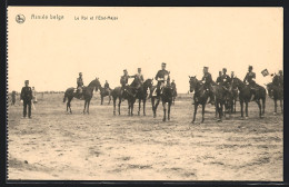 AK Le Roi Et L`Etat-Major, Armée Belge  - Sonstige & Ohne Zuordnung