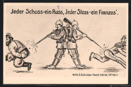 AK Jeder Schuss Ein Russ, Jeder Stoss Ein Franzos`, Deutsche Soldaten Zielen Auf Ihre Gegner  - Oorlog 1914-18