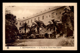 ALGERIE - HAMMAM-RIGHA - GRAND HOTEL CABRIE - Autres & Non Classés