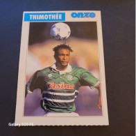 Fiche Illustrée Sport Football ** Onze Mondial   ** France **Saint-Etienne  **ASSE **  Didier Thimothée - Deportes