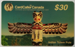 Canada  $30 Prepaid - Cardcaller - Indian Totem Pole - Kanada