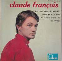 CLAUDE FRANCOIS  - FR EP - BELLES! BELLES! BELLES! + 3 - Andere - Franstalig