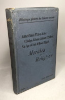 Morales Et Religions. Leçons Professées à L'Ecole Des Hautes Etudes Sociales - Godsdienst