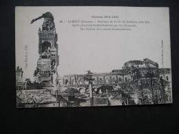 Guerre 1914-1916 Albert(Somme)-Basilique De N.-D.de Brebieres Apres Plusieurs Bombardements Par Les Allemands - Albert