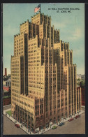 AK St. Louis, MO, Bell Telephone Building  - St Louis – Missouri