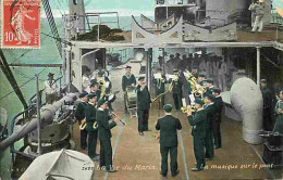 Bateaux - La Vie Du Marin - La Musique Sur Le Pont - Animée - Musiciens - Militaria - Colorisée - CPA - Voir Scans Recto - Guerre