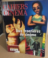 Les Cahiers Du Cinéma N° Hors Serie / Aux Frontieres Du Cinéma - Cine / Televisión