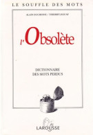 L'Obsolete. Dictionnaire Des Mots Perdus - Diccionarios