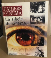 Les Cahiers Du Cinéma N° Hos Serie / Le Siecle Du Cinema - Kino/Fernsehen