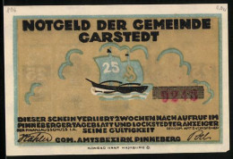 Notgeld Garstedt, 25 Pfennig, Schiff Und Bäuerin Auf Dem Feld  - [11] Local Banknote Issues