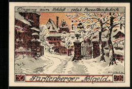 Notgeld Fürstenberg A. D. Weser 1921, 50 Pfennig, Eingang Zum Schloss Jetzt Porzellanfabrik Im Schnee  - [11] Emisiones Locales