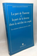 La Part De L'homme Et La Part De La Femme Dans La Stérilité Du Couple : Les Moyens Modernes Pour Les établir - Salute