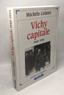 Vichy Capitale - 1940-1944 - Geschiedenis