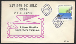 Portugal Cachet Commémoratif  Journée Du Timbre Expo Aciérie National Paio Pires 1970 Event Pmk Stamp Day National Steel - Journée Du Timbre