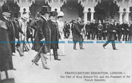 R156939 Franco British Exhibition. London. The Visit Of King Edward VII And The - Sonstige & Ohne Zuordnung