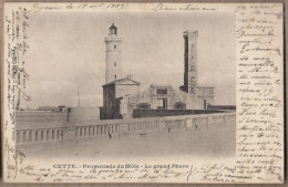 CPA 34 - CETTE SETE - Promenade Du Môle - Le Grand Phare - TB PLAN EDIFICE MER TB Oblitération 1903 - Sete (Cette)