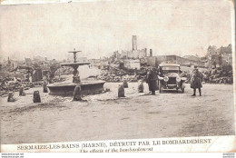 51 SERMAIZE LES BAINS DETRUIT PAR LE BOMBARDEMENT - War 1914-18