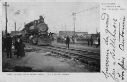BALTIMORE - The Train - Great Fire 1904 - Pratt Street East Grant (a Load Of Debris) - Baltimore