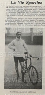 1905 CYCLISME - LE CHAMPION ALLEMAND " ROBL " DERRIÈRE SON TANDEM AU VÉLODROME D'HIVER - WALTHOUR - LA VIE ILLUSTRÉE - 1900 - 1949