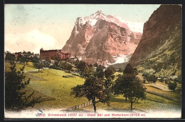 AK Grindelwald, Hotel Bär Und Wetterhorn  - Grindelwald