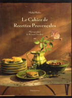 LE CAHIER DE RECETTES PROVENCALES MICHEL BIEHN FLAMMARION 1994 Gastronomie - Gastronomía