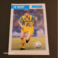 Fiche Illustrée Sport Football ** Onze Mondial   ** France ** Nantes **  Serge Le Dizet - Sports