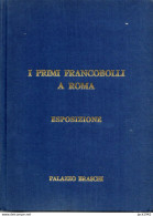 1978- I Primi Francobolli A Roma Esposizione, Dont Important Chapitre "Armée D'Italie+bloc 4 Vignettes - Relié 180 Pages - Philatelie Und Postgeschichte