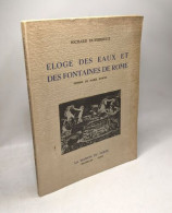Éloge Des Eaux Et Des Fontaines De Rome - Andere & Zonder Classificatie